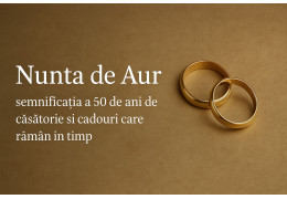 Nunta de Aur – semnificația a 50 de ani de căsătorie și cadouri care rămân în timp