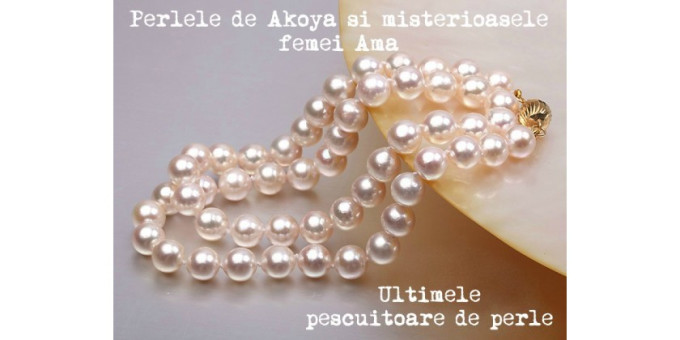 Perlele de Akoya- margaritare pescuite din apele Japoniei
